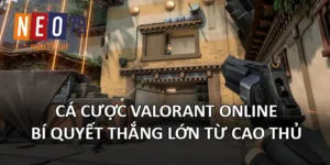 Cá Cược Valorant