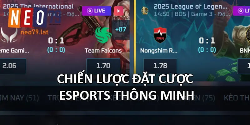 Chiến lược đặt cược Esports thông minh