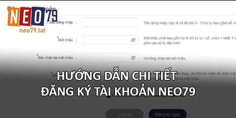 Hướng dẫn chi tiết đăng ký tài khoản NEO79