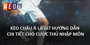 Kèo Châu Á Là Gì