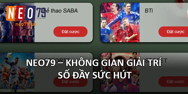 NEO79 – Không gian giải trí số đầy sức hút